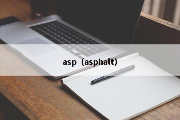 asp(asphalt)