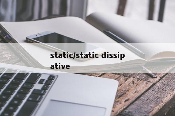 static/static dissipative